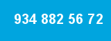 934 882 56 72